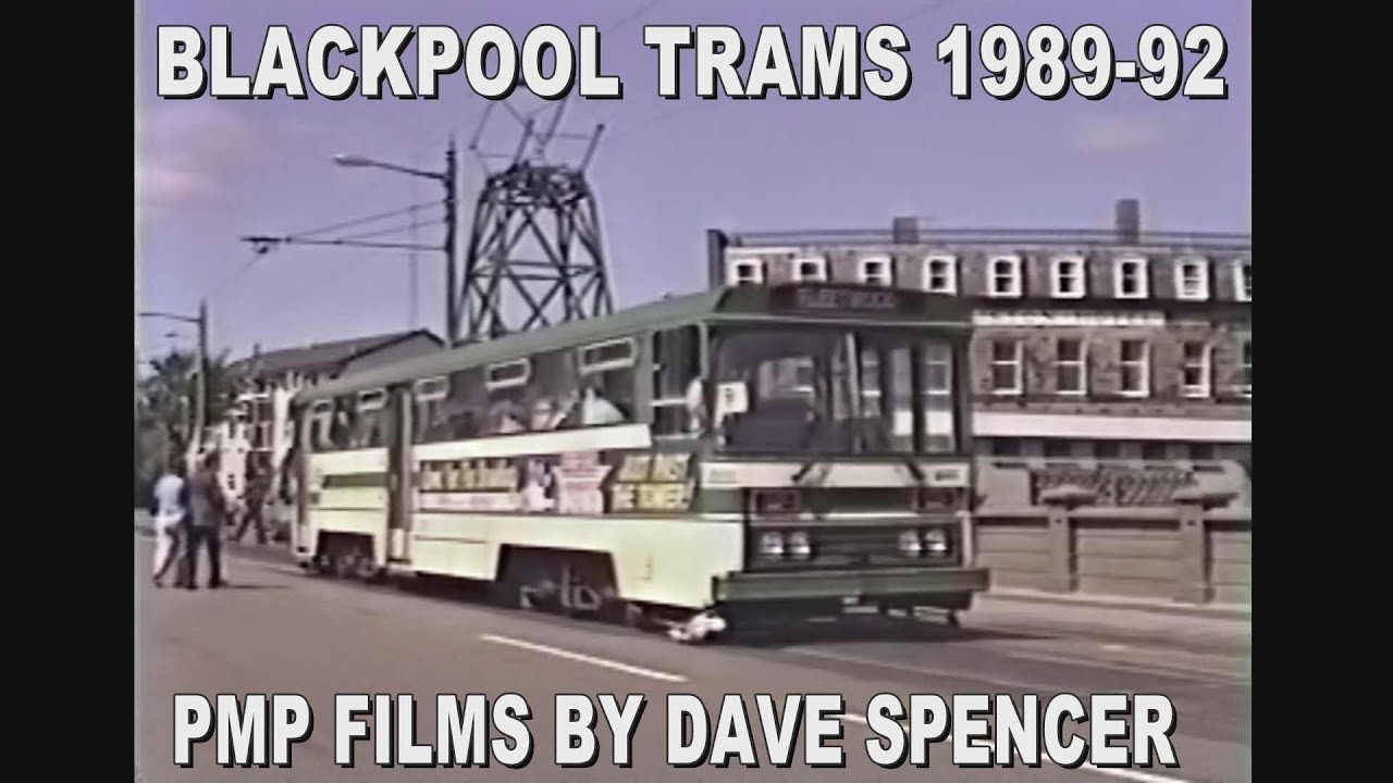 BLACKPOOL TRAM COLLECTION 1989 1992 HD