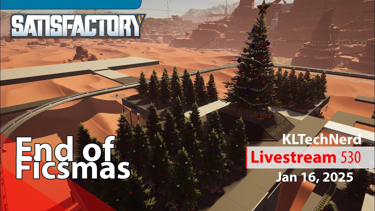 End of Ficsmas 2025 - Satisfactory 🔴 Livestream Ep531 - Jan 16 2026 - Saturday