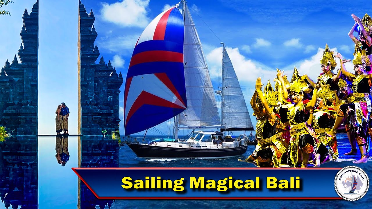 Sailing Bali – The Island of the Gods - S4 Ep100