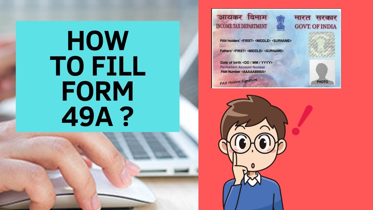 How to fill form 49A - Apply Pan Card Offline - Online - All About Form 49A