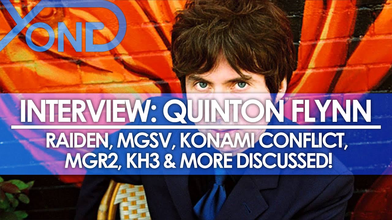The Codec - Quinton Flynn Interview: Raiden, MGSV, Konami Conflict, MGR2, KH3, & More Discussed!