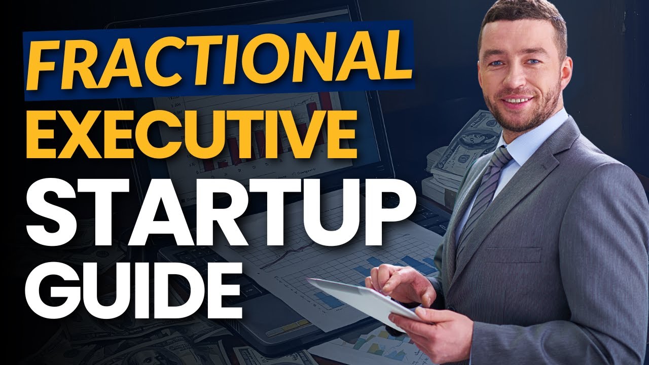 2 Practical Considerations For Starting A Business As A Fractional Executive