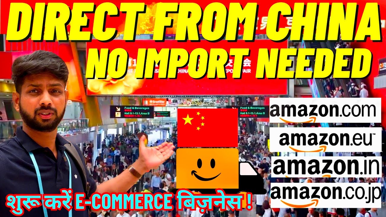 Amazon Global Selling China | Canton Fair 2025 | Phase 1| Direct Import from China |