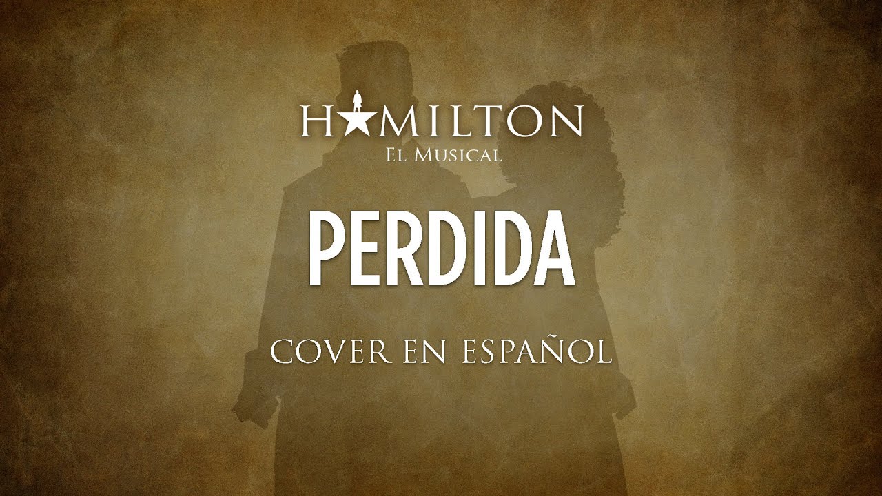 HELPLESS - HAMILTON EL MUSICAL - Cover en Español