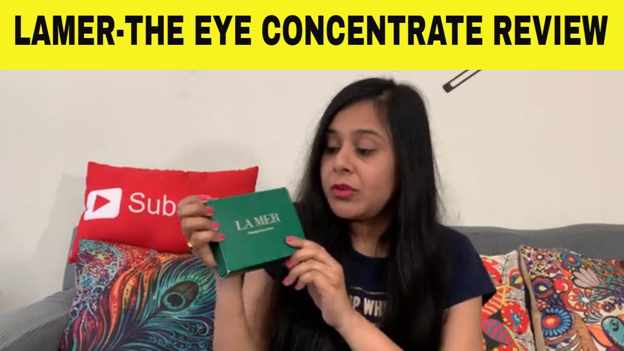 Lamer The Eye concentrate Review| Best under eye cream for Dark circles