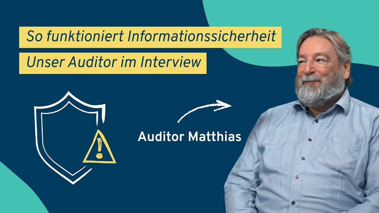 So funktioniert Informationssicherheit: Unser Auditor im Interview