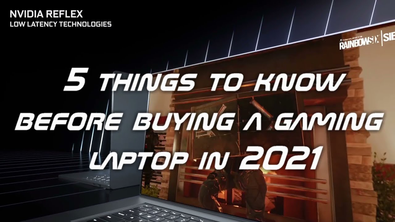 5 Tips To Know Before Buying A Gaming Laptop In 2021