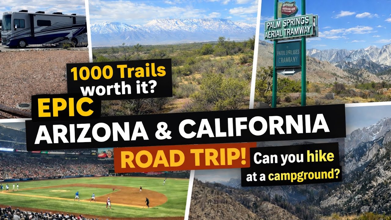 Is Thousand Trails Worth It? Hiking Verde Valley, Arizona to California Road Trip