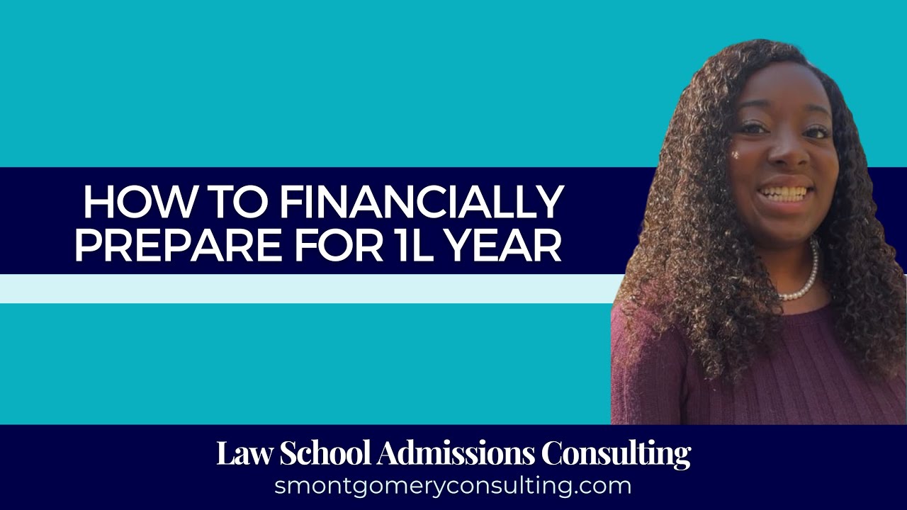 How to Financially Prepare for 1L Year (2023) | S. Montgomery Consulting