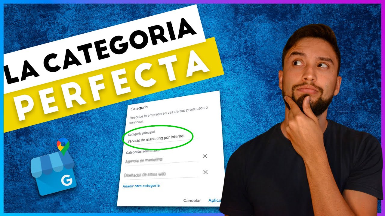 Aprende C&oacute;mo elegir la MEJOR CATEGOR&Iacute;A para tu Negocio en Google My Business 🏪 | Curso GMB #2