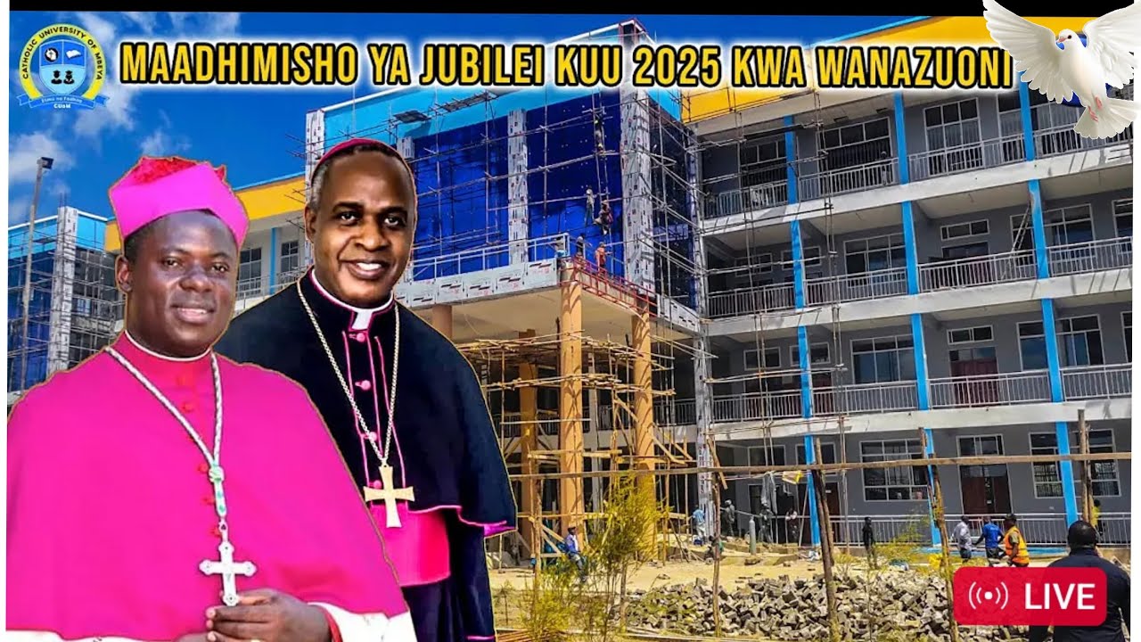 #LIVE ADHIMISHO LA MISA TAKATIFU MAADHIMISHO YA JUBILEI KUU 2025 KWA WANAZUONI - MBEYA (CUoM)