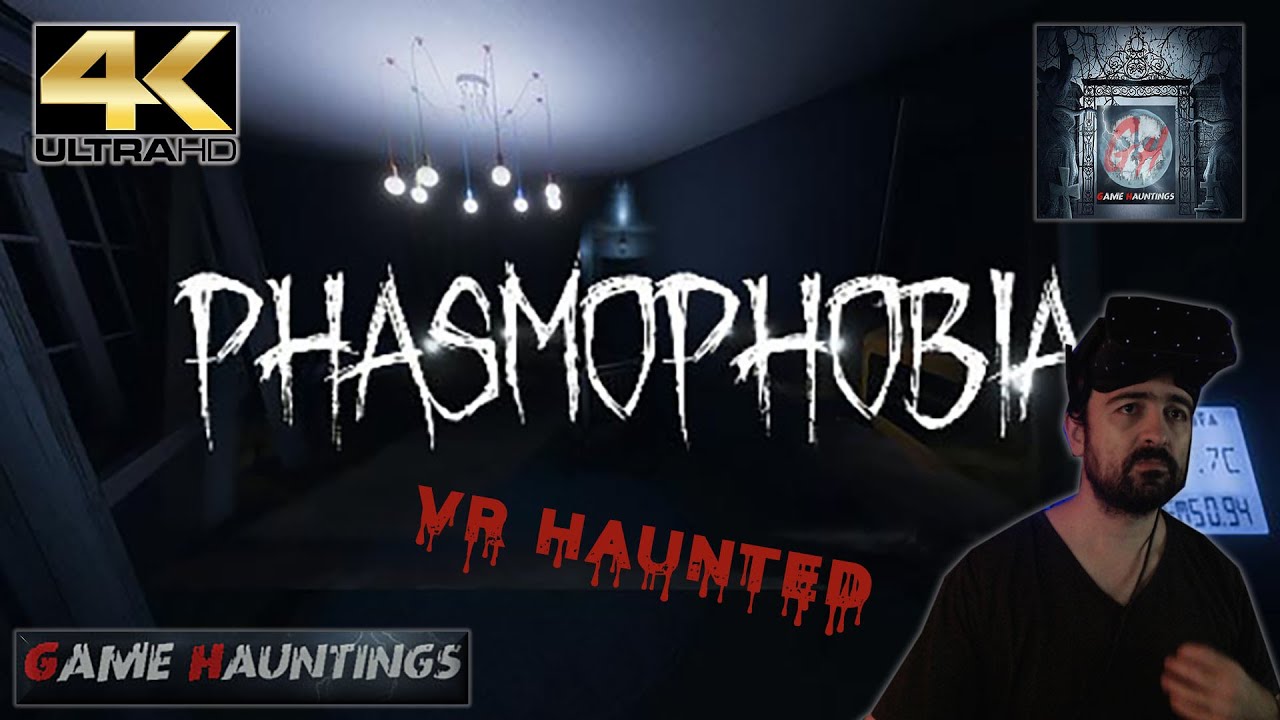 Phasmophobia Vr Haunted Game | Who you gonna call? GameHauntings !!!