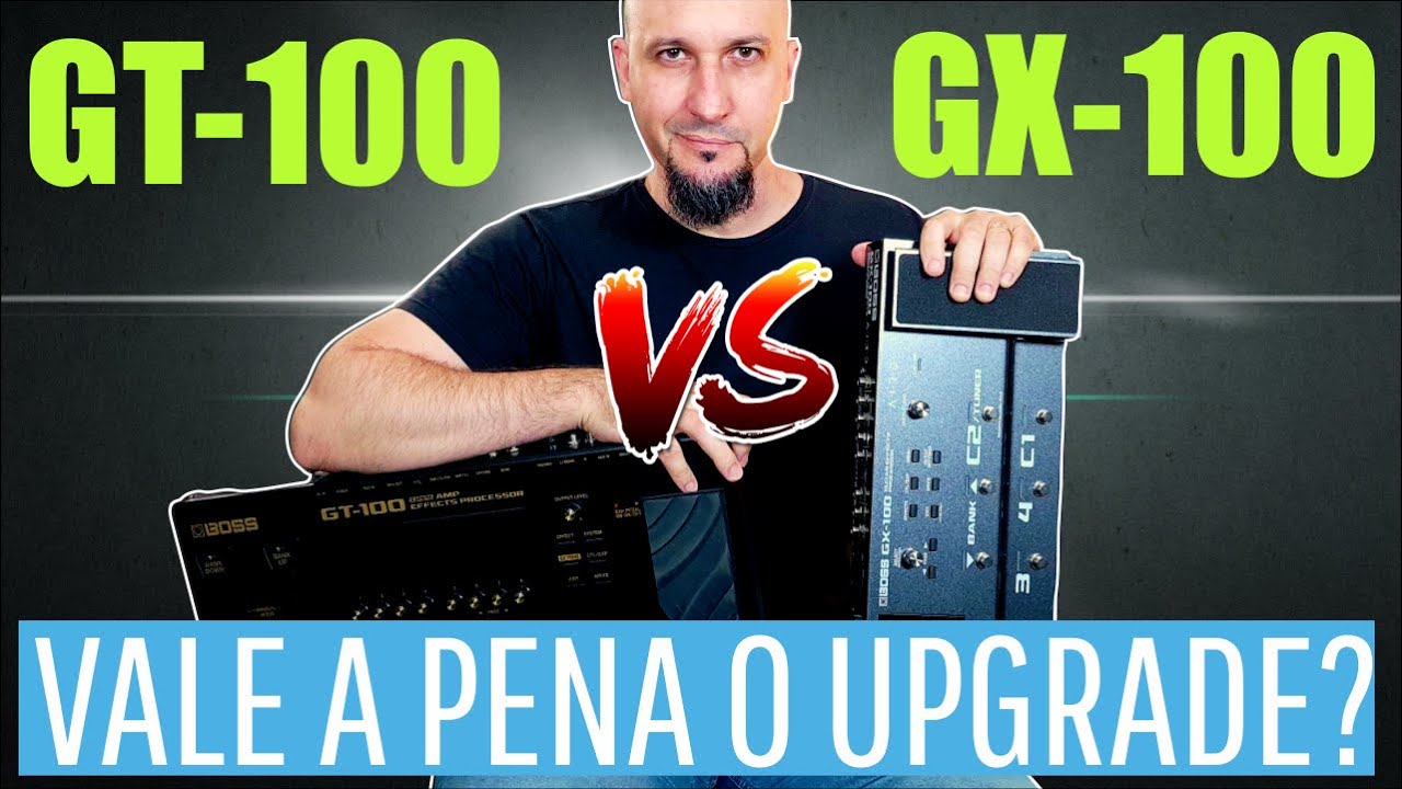 BOSS GT-100 vs GX-100 - N&Atilde;O COMPRE SUA PEDALEIRA SEM VER ESSE V&Iacute;DEO!