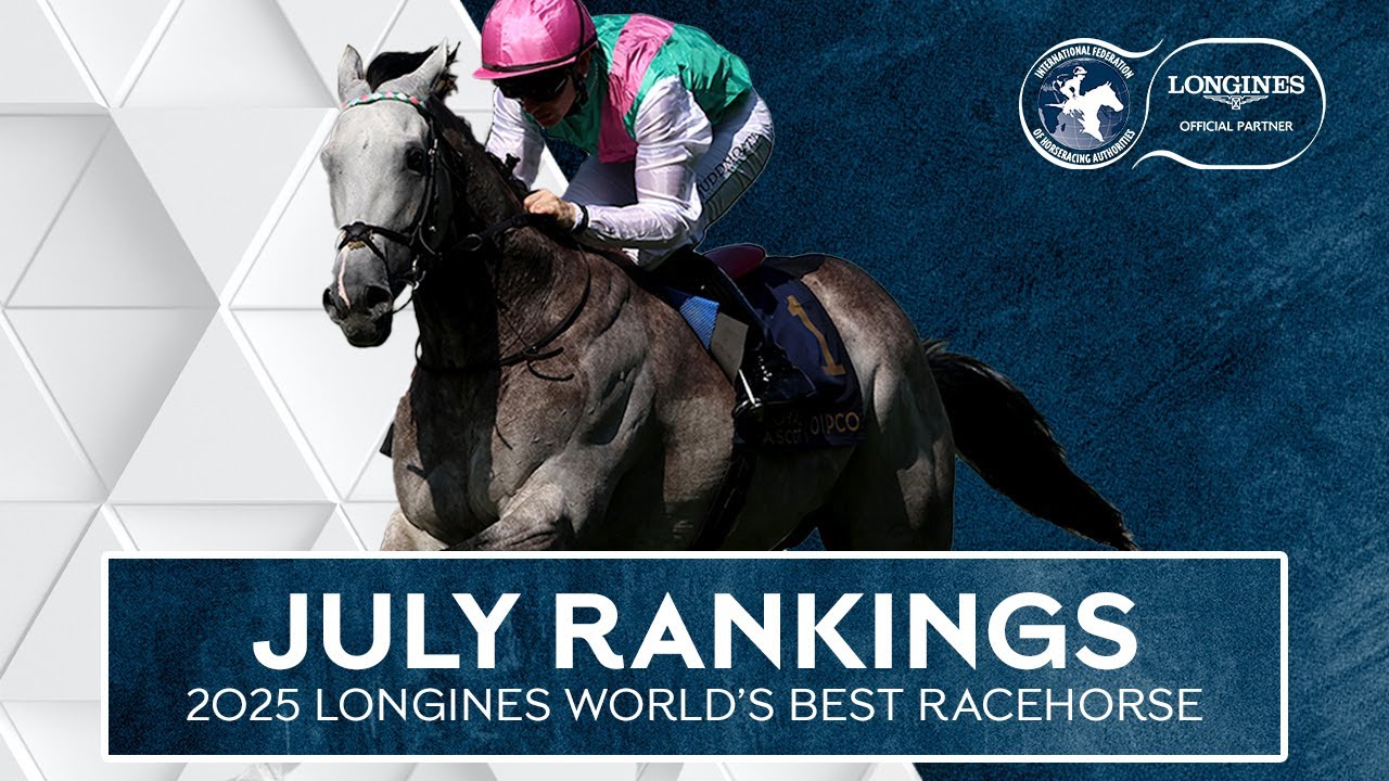 July Rankings | 2025 Longines World's Best Racehorse | Top Five