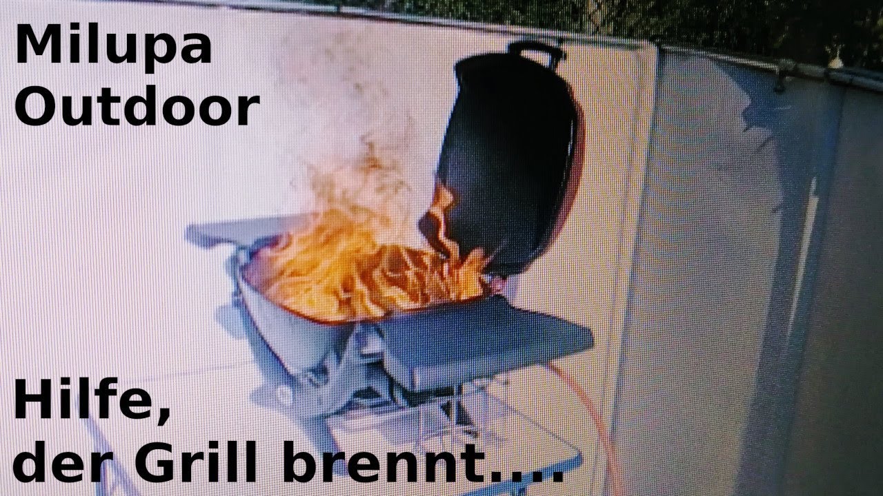 Hilfe, der Grill brennt.........( und wie wir es in den Griff bekommen haben)