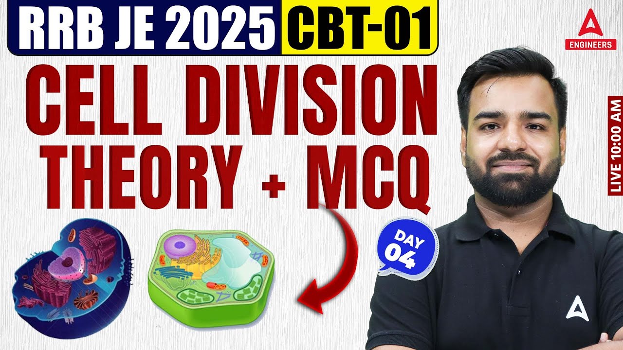 RRB JE 2025 CBT-1 General Science | Cell Division Theory + MCQ | Day 04 | By Deepmani Sir
