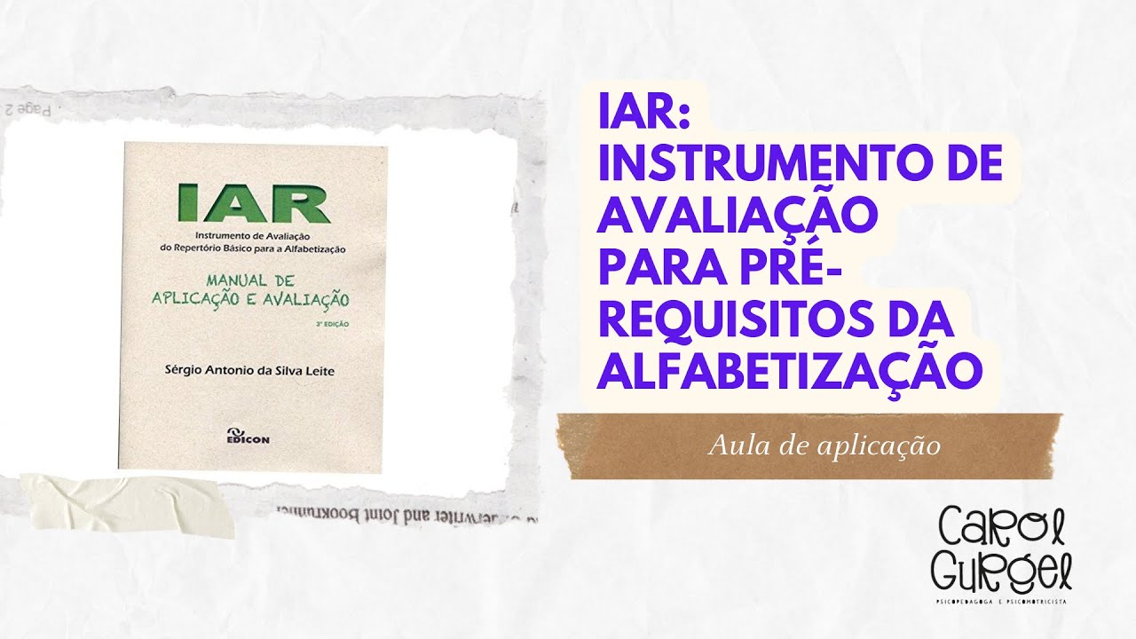 Parte 1 - IAR: Avaliação para Pré-Requisitos da Alfabetização | Mini Curso Completo