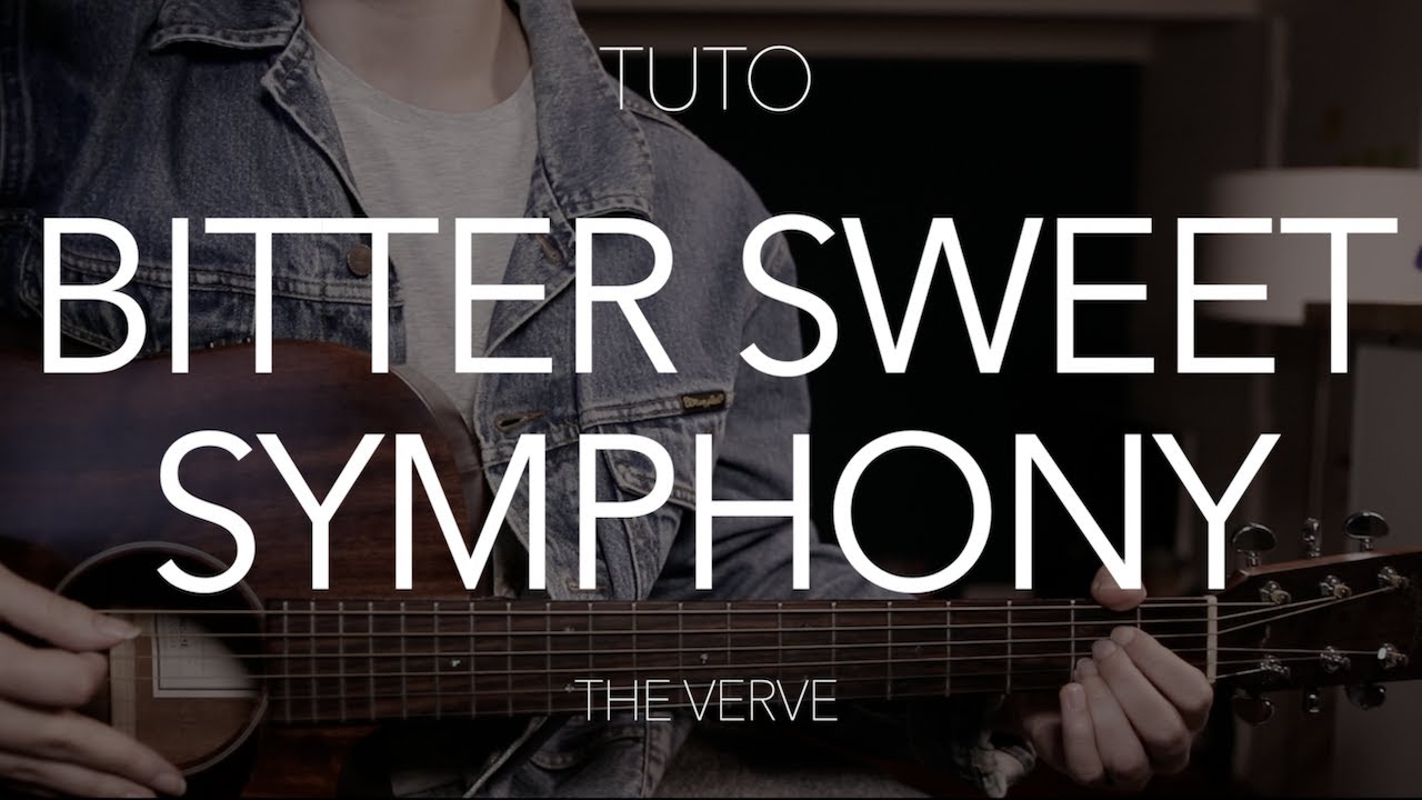 TUTO GUITARE : Bitter sweet symphony - The Verve