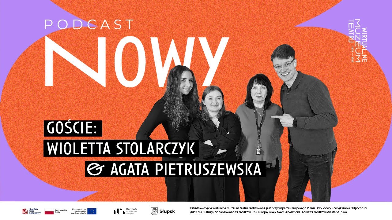 O TEATRZE ZZA BIURKA - Wioletta Stolarczyk i Agata Pietruszewska - NOWY podcast #5
