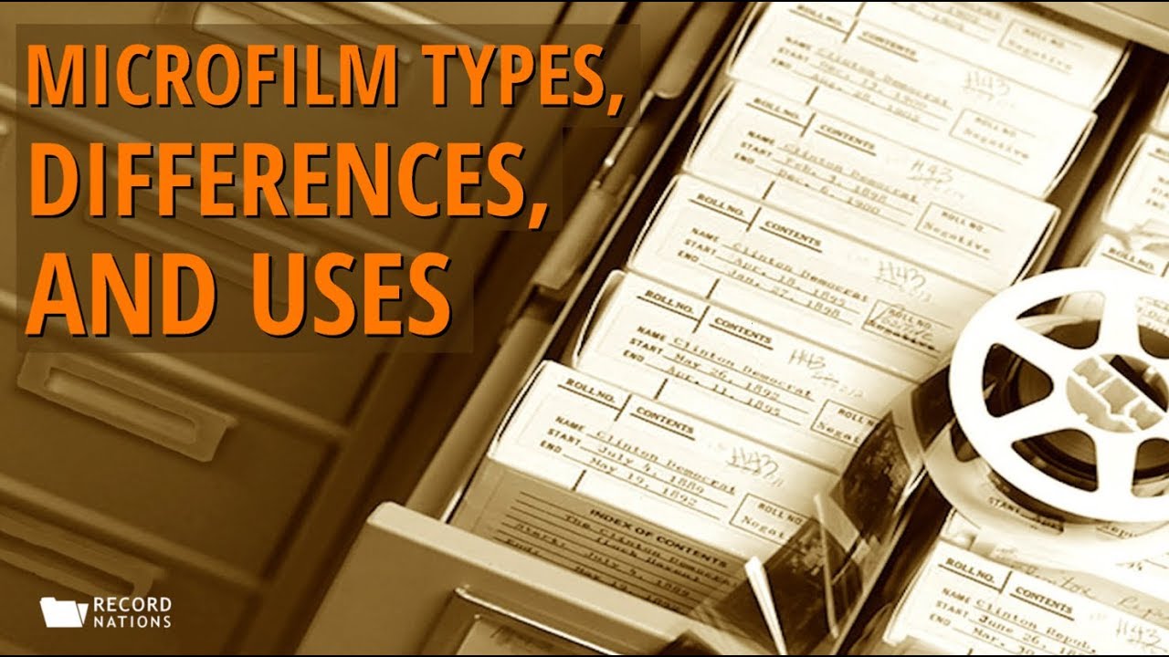 Microfilm Types, Differences, and Uses
