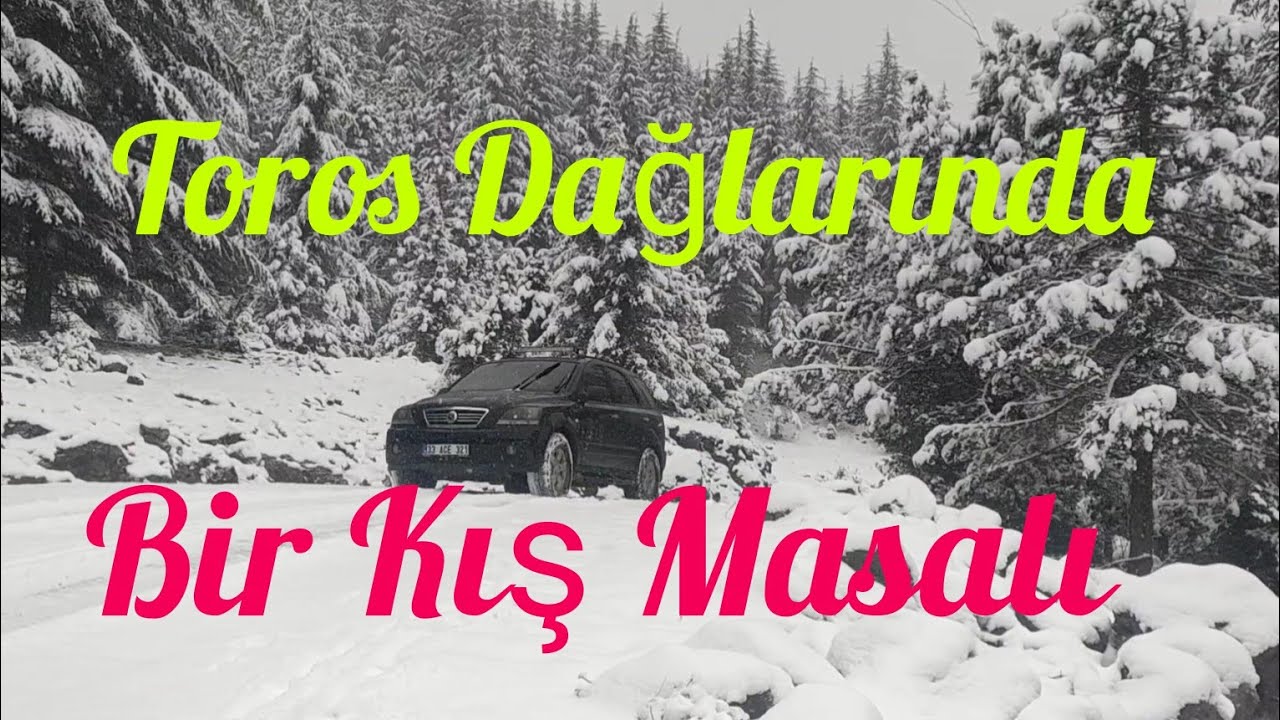 Toros Dağlarında Bir Kış Masalı