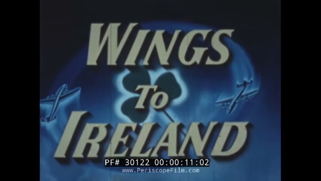 PAN AM AIRLINES 1950s TRAVELOGUE // WINGS TO IRELAND 30122