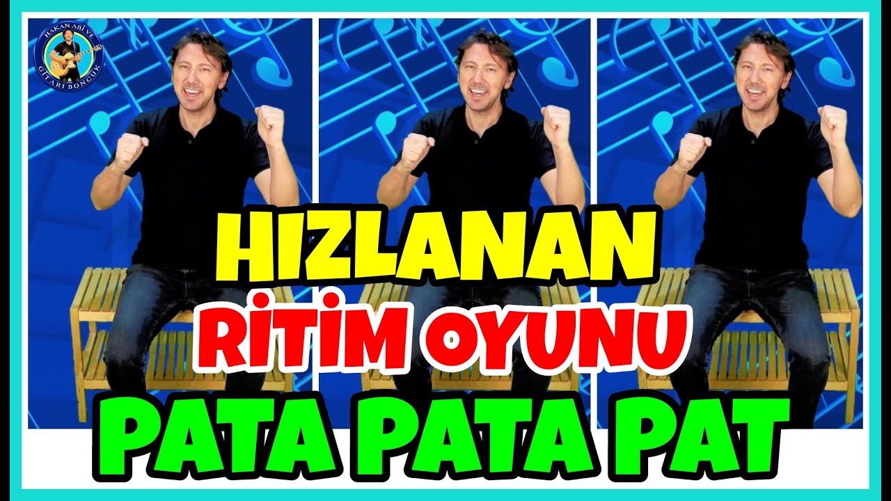 ( HIZLANAN ) PATA PATA ŞARKISI | Beden Perküsyonu | Ritim Çalışması | Hakan Abi ve Gitarı Boncuk