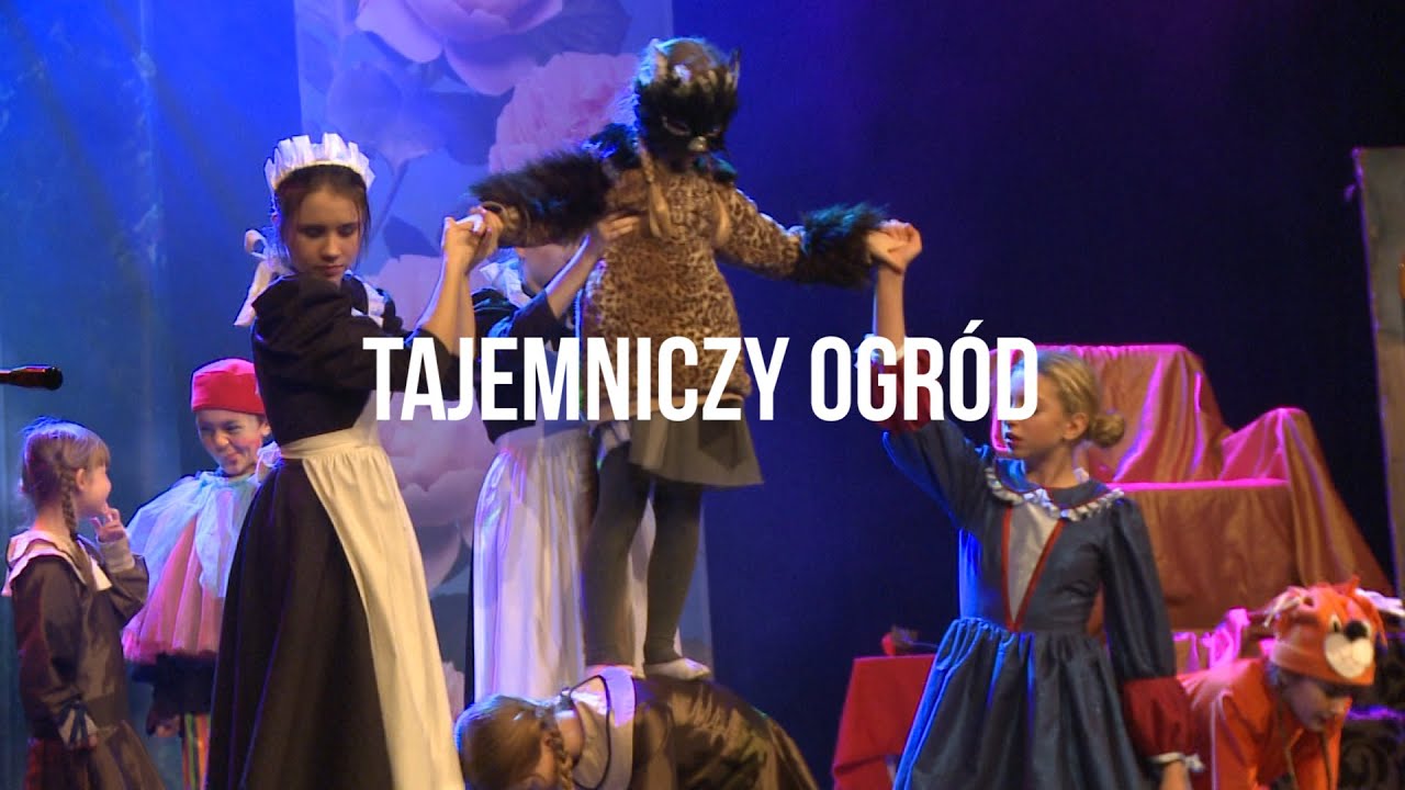 Tajemniczy Ogród. Dziecięco-Młodzieżowy Teatr Muzyczny Protalent