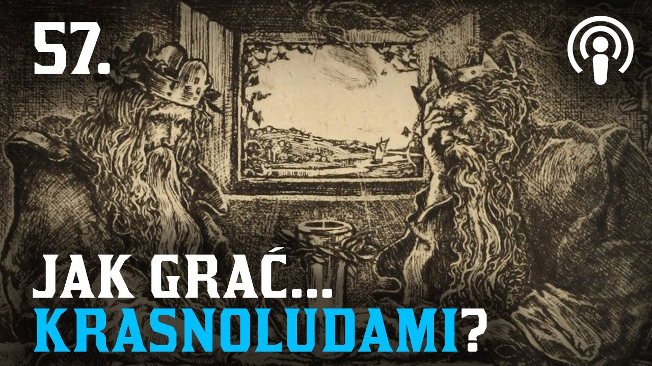57. Jak grać... Krasnoludami?