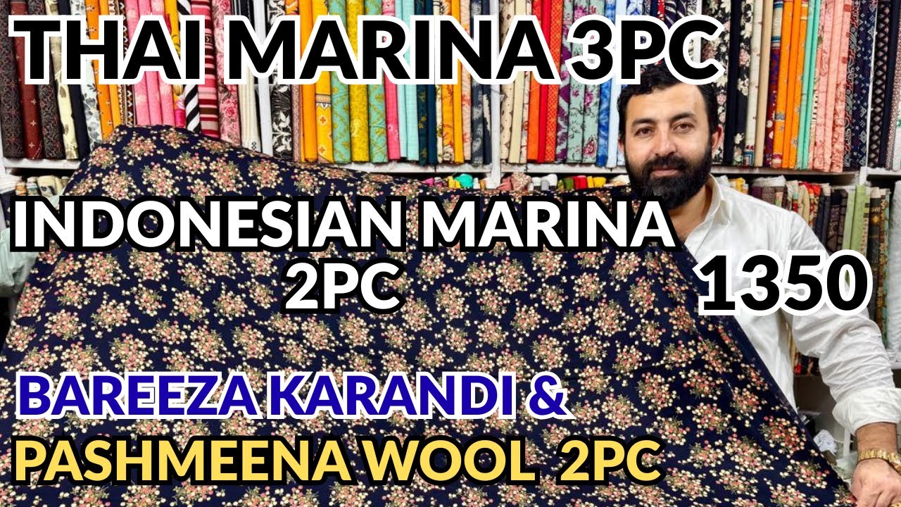 Thai Marina 3pc | Bareeza Karandi 2pc | Lilen 1350 | Pashmeena Wool | Pehchan Fabrics