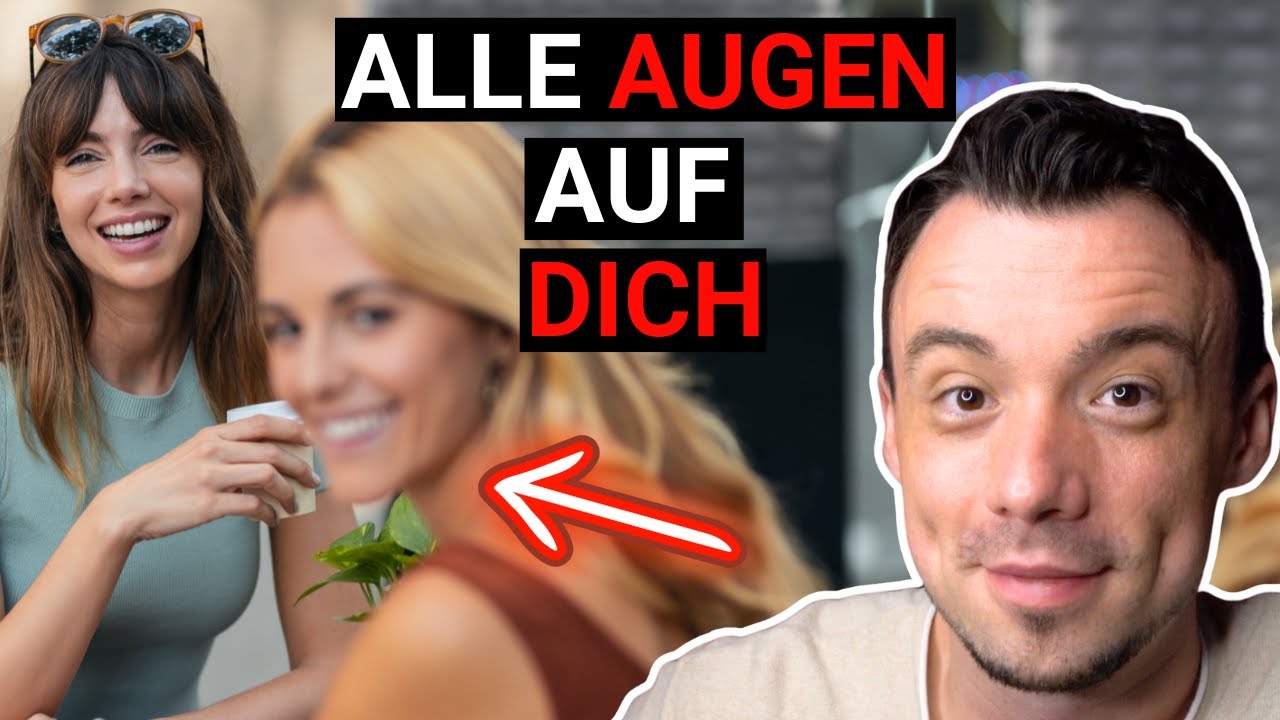 👀 Wie du die Aufmerksamkeit von Frauen auf dich ziehst  👀