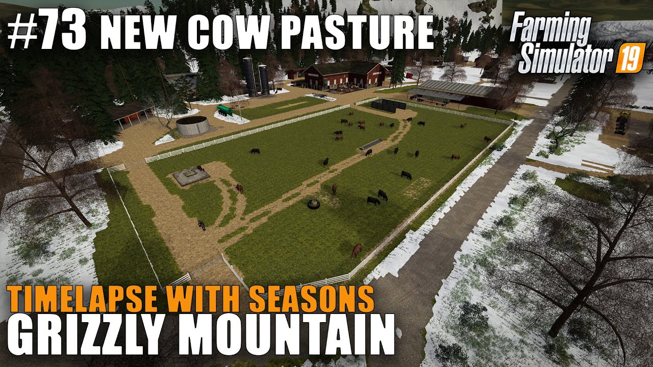 Grizzly Mountain Timelapse #73 Building A New Cow Pasture, Farming Simulator 19 Seasons