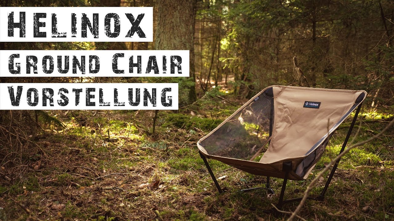 HELINOX GROUND CHAIR - Mein Stuhl fürs lagern im Wald und auf kleinen Wanderungen