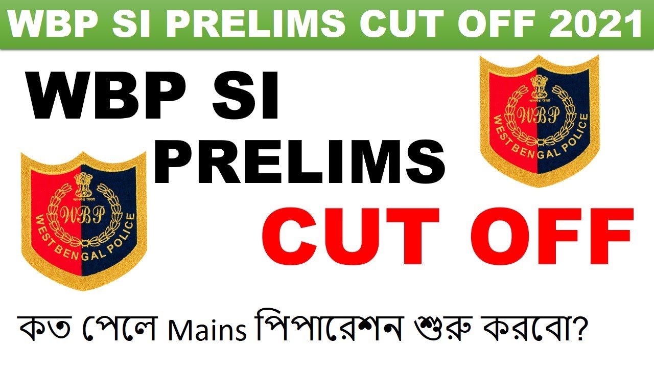WBP SI PRELIMINARY CUT OFF 2021||WBP SI ANSWER KEY||WBP SI EXAM CUT OFF|WBP SI EXAM ANALYSIS|WBP SI