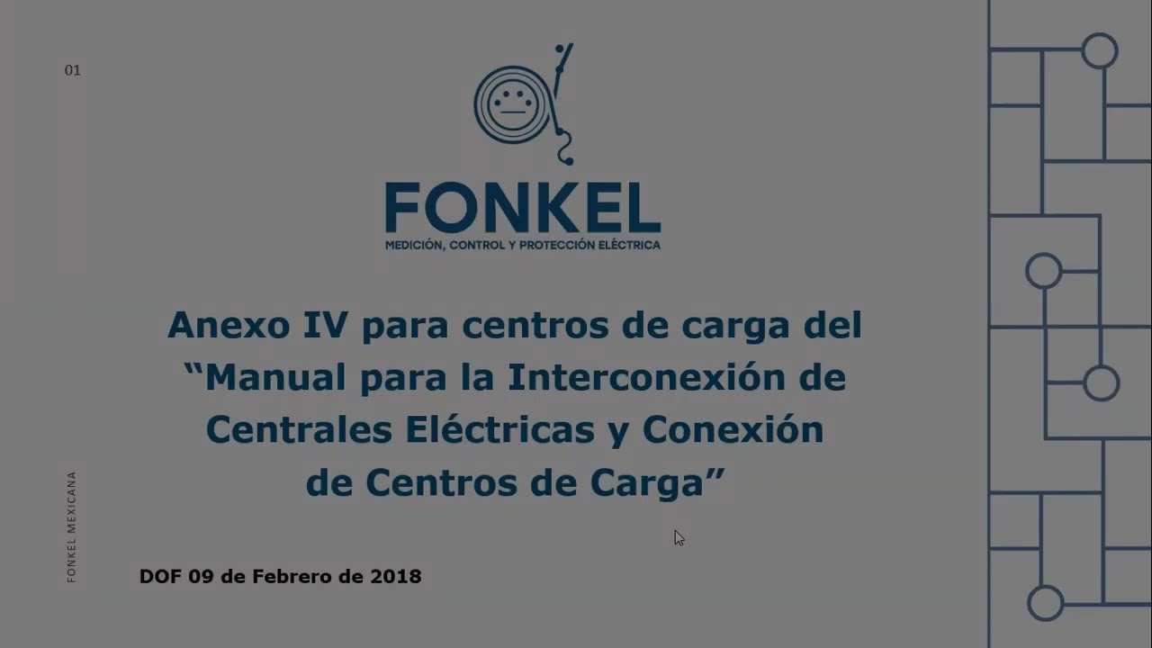 Webinar - Anexo IV del Manual para la Interconexi&oacute;n de Centrales El&eacute;ctricas y de Centros de Carga.