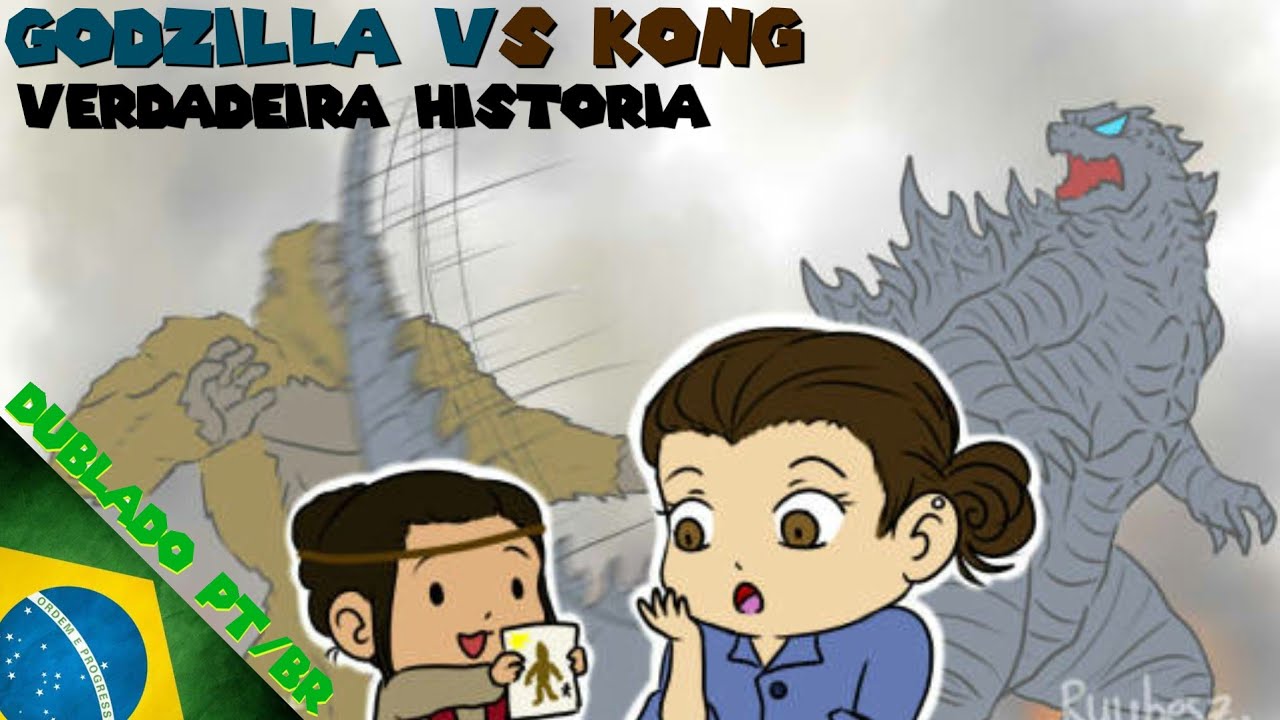 [FANDUB] Godzilla Vs Kong Verdadeira História (Godzilla)|Dublado PT/BR|