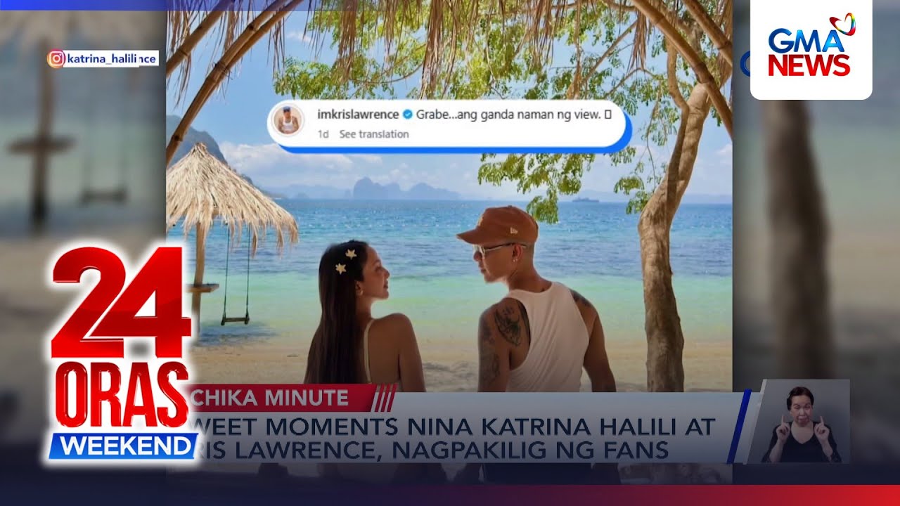 Katrina Halili at Kris Lawrence, nagpakilig sa kanilang sweet moments | 24 Oras Weekend