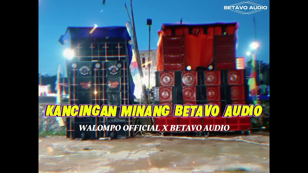 LAGU JOGET MINANG KANCINGAN ✅ - BETAVO AUDIO X WALOMPO OFFICIAL
