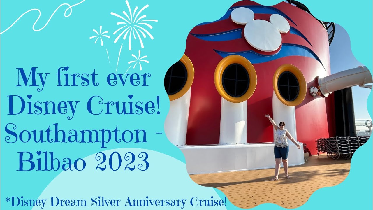 My First Disney Cruise! Southampton - Bilbao 2023