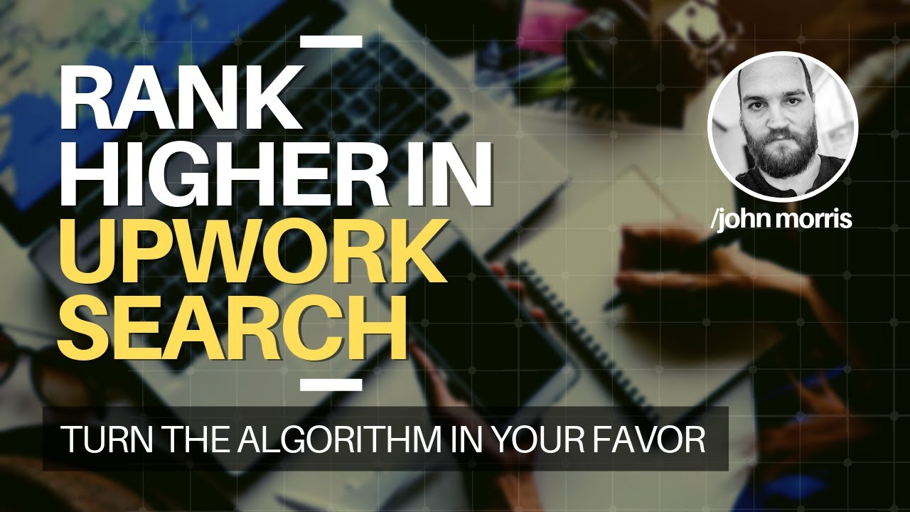 How to Rank Higher In the Upwork Search Results
