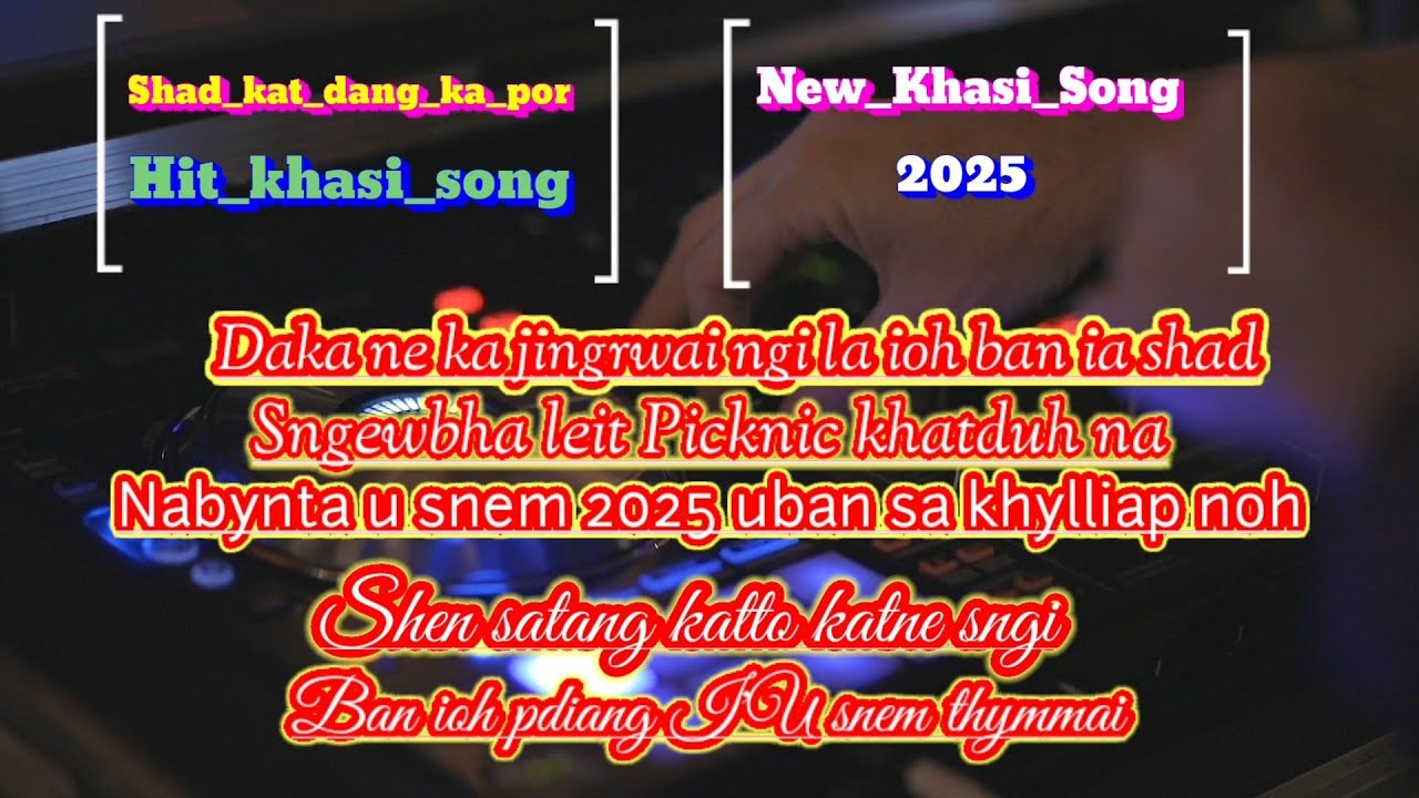 Shad_Kat_Dang_Biang_Ka_Por || #Picknic #Khasi #Dance #Song ||😄😄 