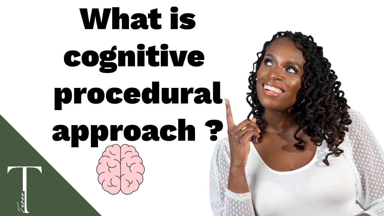 What is Cognitive Procedural Approach? | Occupational Therapy