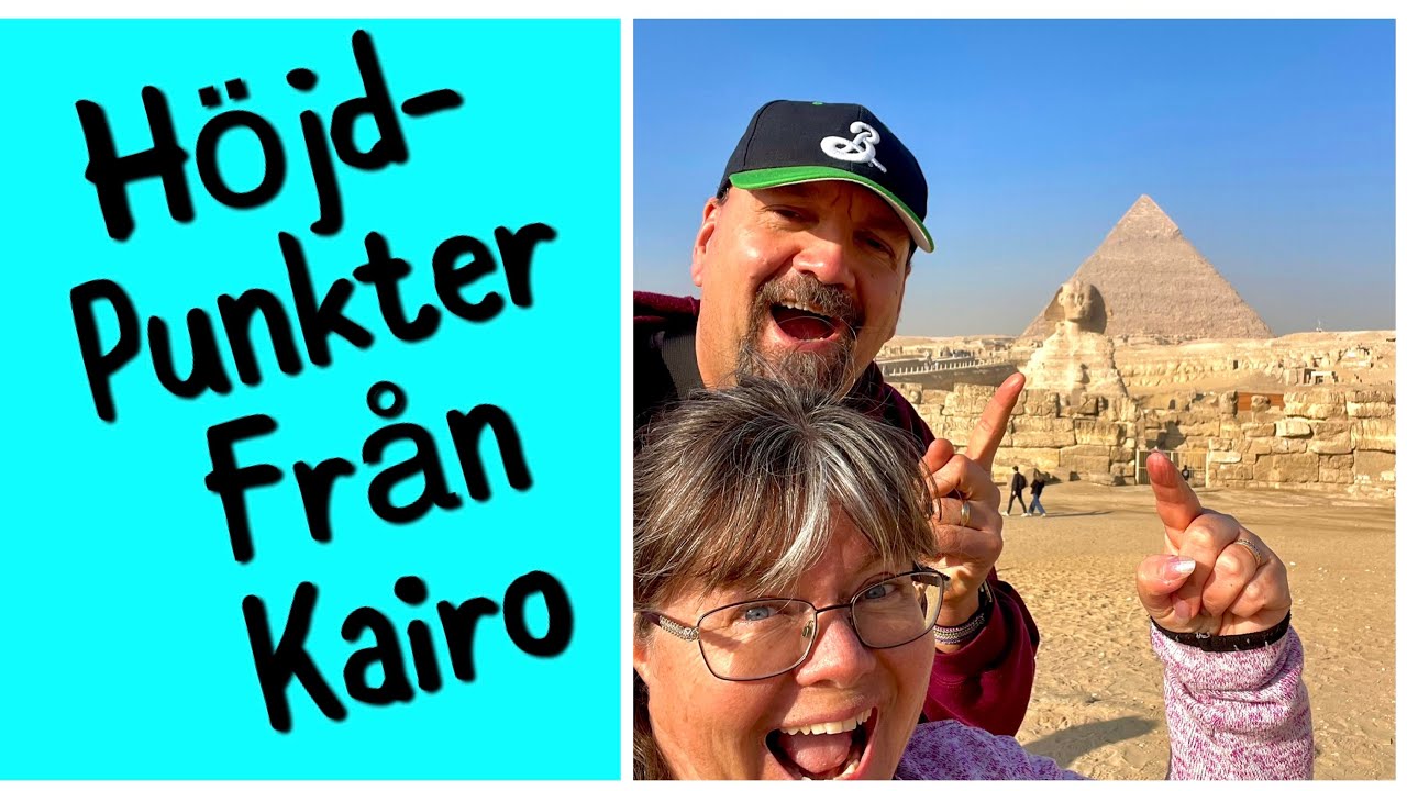 Kairo 2026 - Pyramider, Sfinx och nytt museum!
