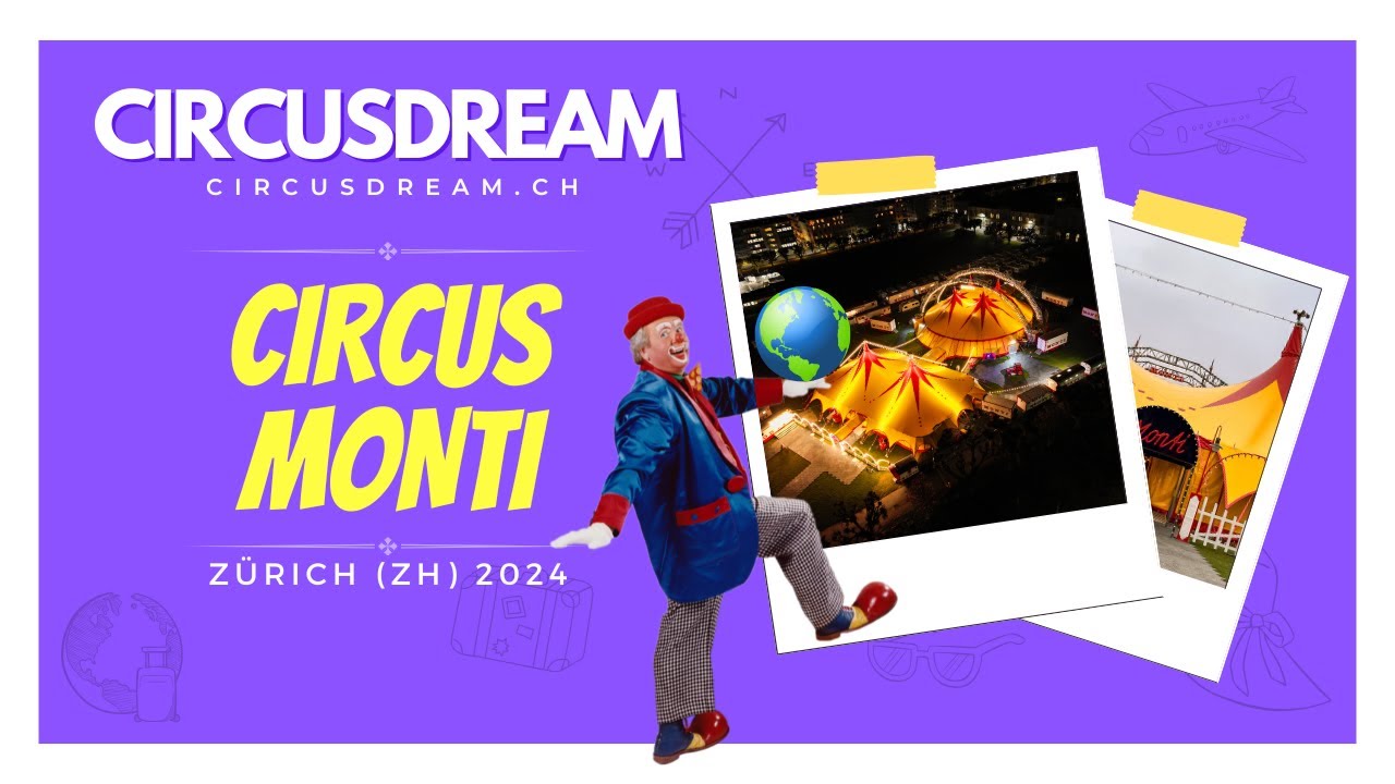Circus Monti (40 Jahre Circus Monti - Weil wir fliegen können!) - Zürich (ZH) 2024