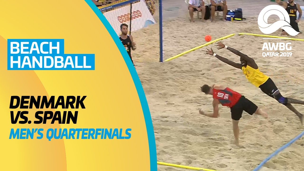 Beach Handball - Denmark vs Spain | Men's Quarterfinals | ANOC World Beach Games Qatar 2019 |Full