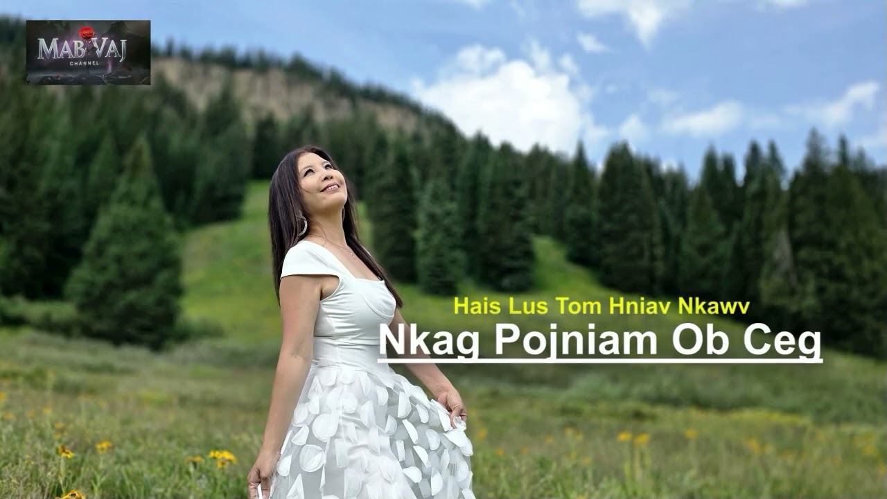 Hais Lus Tom Hniav Nkawv Nkag Pojniam Ob Ceg~08/07/2025~