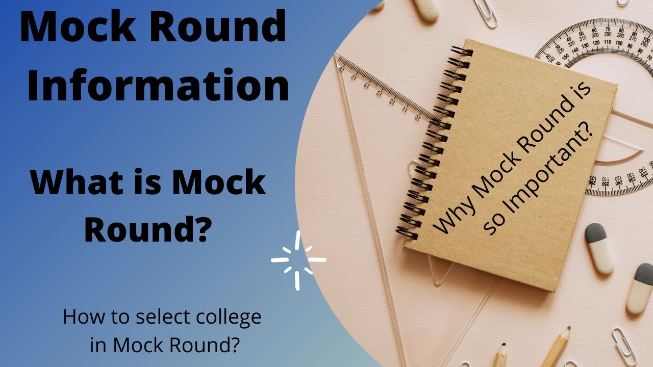 Mock Round Information: What is Mock Round? How to select college in Mock Round?