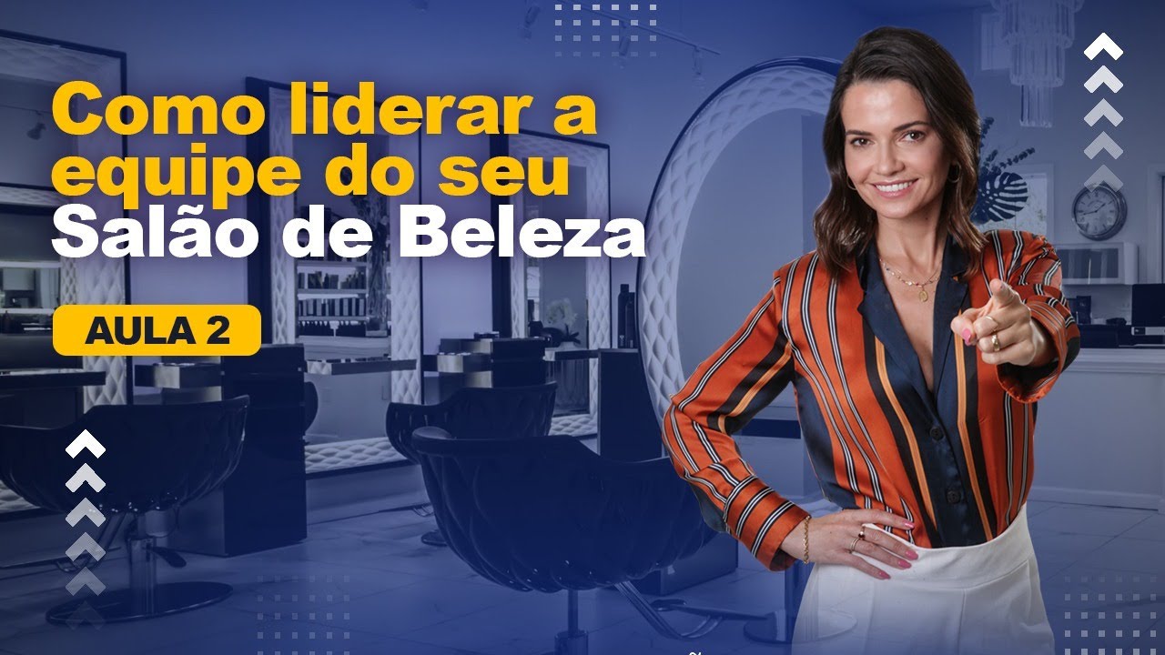 COMO LIDERAR A EQUIPE DO SEU SALÃO DE BELEZA| AULA 2| DANI VENÂNCIO