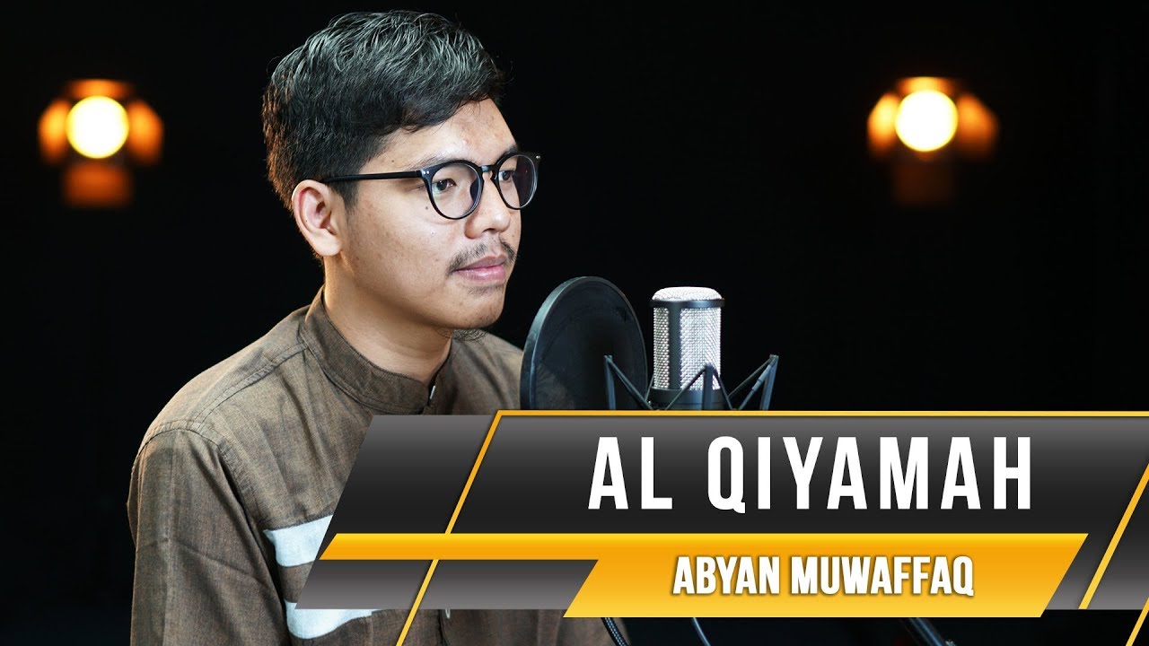 ABYAN MUWAFFAQ || AL QIYAMAH