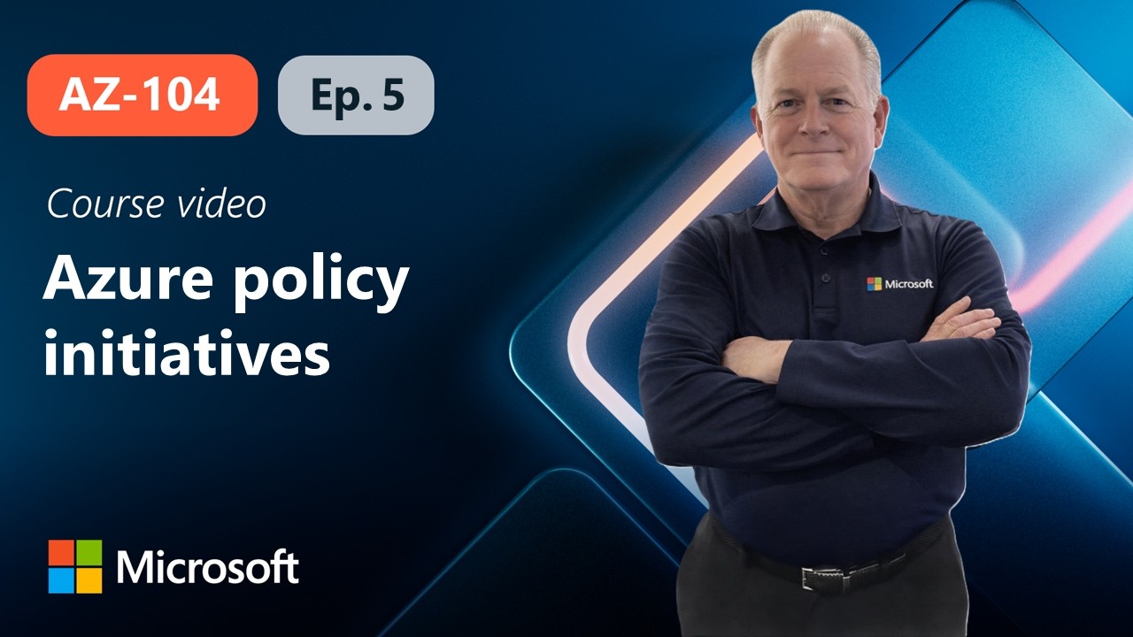 Azure Policy initiatives | AZ-104 | Episode 5